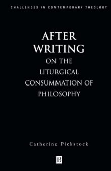 After Writing: On the Liturgical Consummation of Philosophy