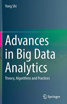 Advances in Big Data Analytics: Theory, Algorithms and Practices