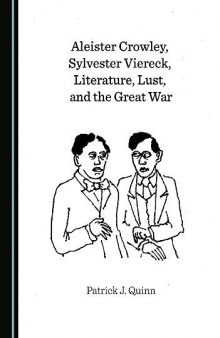 Aleister Crowley, Sylvester Viereck, Literature, Lust, and the Great War
