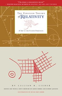 The Einstein Theory of Relativity : A Trip to the Fourth Dimension