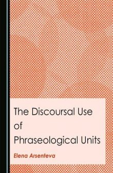 The Discoursal Use of Phraseological Units