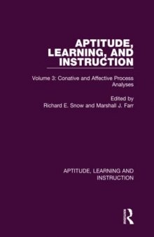 Aptitude, Learning, and Instruction, Volume 3: Conative and Affective Process Analyses
