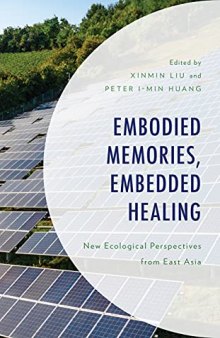 Embodied Memories, Embedded Healing: New Ecological Perspectives from East Asia