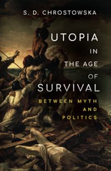 Utopia in the Age of Survival: Between Myth and Politics
