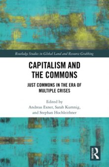 Capitalism and the Commons: Just Commons in the Era of Multiple Crises