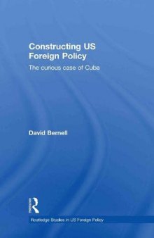 Constructing US Foreign Policy: The Curious Case of Cuba