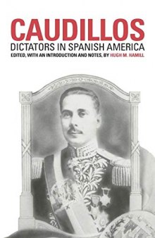 Caudillos: Dictators in Spanish America