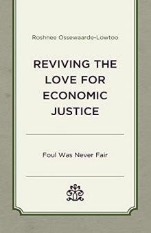 Reviving the Love for Economic Justice: Foul Was Never Fair