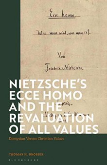 Nietzsche’s 'Ecce Homo' and the Revaluation of All Values: Dionysian Versus Christian Values