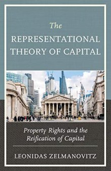 The Representational Theory of Capital: Property Rights and the Reification of Capital