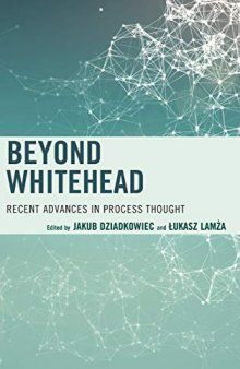Beyond Whitehead: Recent Advances in Process Thought