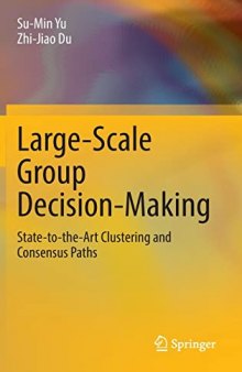 Large-Scale Group Decision-Making: State-to-the-Art Clustering and Consensus Paths
