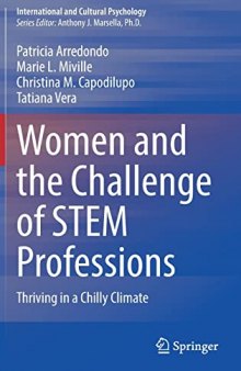 Women and the Challenge of STEM Professions: Thriving in a Chilly Climate