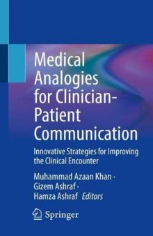Medical Analogies for Clinician-Patient Communication: Innovative Strategies for Improving the Clinical Encounter
