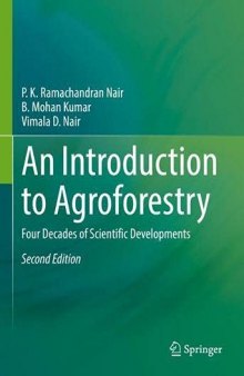 An Introduction to Agroforestry: Four Decades of Scientific Developments