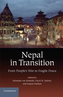 Nepal in Transition: From People's War to Fragile Peace