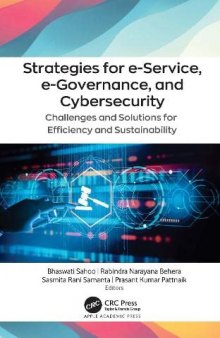 Strategies for e-Service, e-Governance, and Cyber Security: Challenges and Solutions for Efficiency and Sustainability