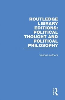 Routledge Library Editions: Political Thought and Political Philosophy: 54 Volume Set