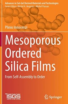 Mesoporous Ordered Silica Films: From Self-Assembly to Order