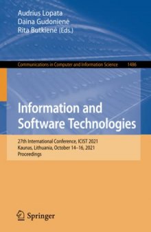 Information and Software Technologies: 27th International Conference, ICIST 2021, Kaunas, Lithuania, October 14–16, 2021, Proceedings (Communications in Computer and Information Science)