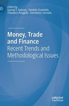 Money, Trade and Finance: Recent Trends and Methodological Issues