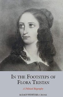 In the Footsteps of Flora Tristan: A Political Biography
