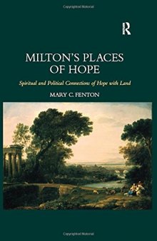 Milton's Places of Hope: Spiritual and Political Connections of Hope with Land