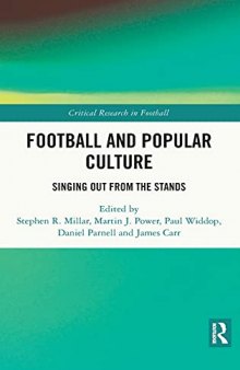 Football and Popular Culture: Singing Out from the Stands