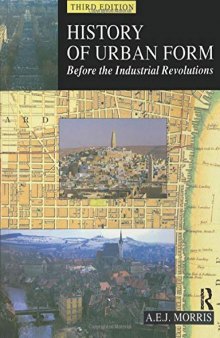 History of Urban Form Before the Industrial Revolutions, 3rd Edition