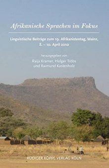 Afrikanische Sprachen im Fokus: Linguistische Beiträge zum 19. Afrikanistentag, Mainz, 8.-10. April 2010