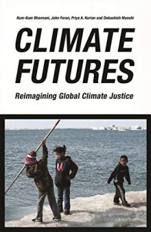 Climate Futures: Reimagining Global Climate Justice