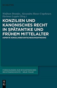 Konzilien und kanonisches Recht in Spätantike und frühem Mittelalter (Forschungen Zur Byzantinischen Rechtsgeschichte - Neue Folge) (German Edition)