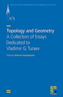 Topology and Geometry: A Collection of Essays Dedicated to Vladimir G. Turaev
