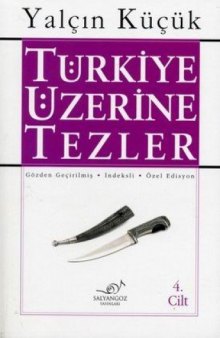 Türkiye Üzerine Tezler IV