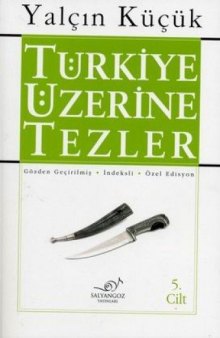 Türkiye üzerine tezler V