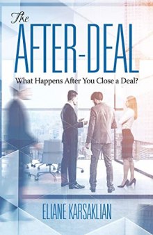 The After-Deal: What Happens After You Close A Deal? (NA)