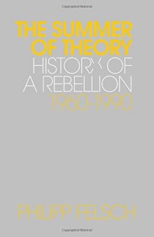 The Summer of Theory: History of a Rebellion, 1960–1990