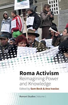Roma Activism: Reimagining Power and Knowledge