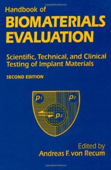Handbook Of Biomaterials Evaluation: Scientific, Technical And Clinical Testing Of Implant Materials, Second Edition