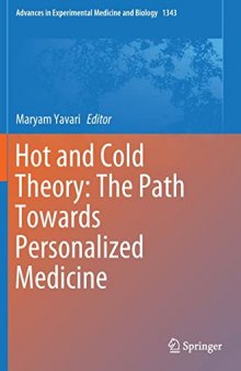 Hot and Cold Theory: The Path Towards Personalized Medicine (Advances in Experimental Medicine and Biology, 1343)