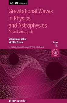 Gravitational Waves in Physics and Astrophysics: An artisan’s guide
