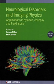 Neurological Disorders and Imaging Physics: Applications in dyslexia, epilepsy and Parkinson’s