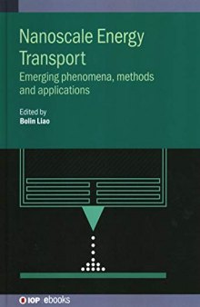 Nanoscale Energy Transport: Emerging Phenomena, Methods and Applications