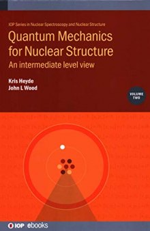Quantum Mechanics for Nuclear Structure: An intermediate level view