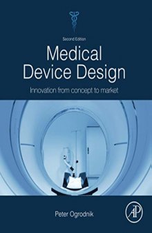 Medical Device Design: Innovation from Concept to Market