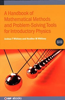 Handbook of Mathematical Methods and Problem-Solving Tools for Introductory Physics (IOP Expanding Physics) (IPH001, IOP Expanding Physics)