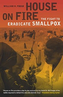 House on Fire: The Fight to Eradicate Smallpox