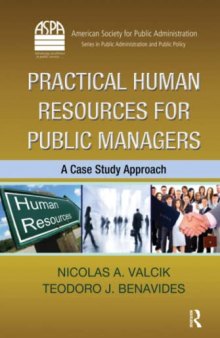 Practical Human Resources for Public Managers: A Case Study Approach