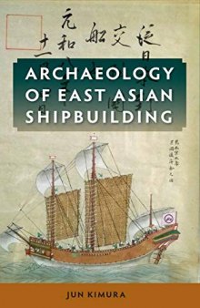 Archaeology of East Asian Shipbuilding