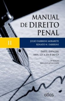 Manual de Direito Penal. Parte Especial. Arts. 121 a 234-B do CP - Volume 2